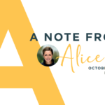 Note from Alice October 2023
